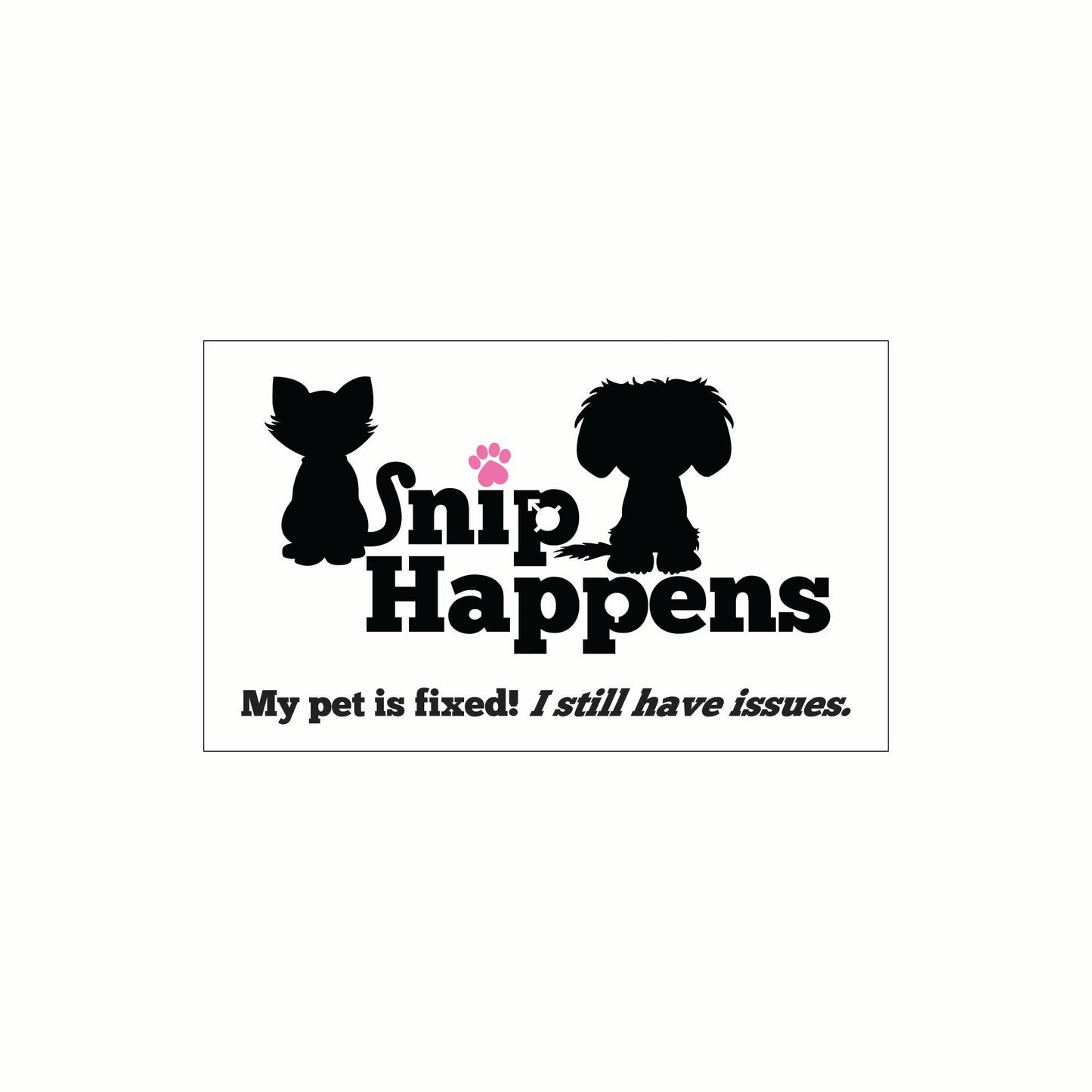 My Pet Is Fixed (I Still Have Issues) Car Magnet